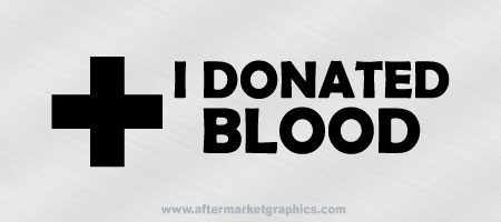 I Donated Blood Decal